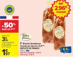 Carrefour Brioche vendéenne tressée pur beurre i.g.p.(m) reflets de france offre