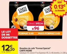 Carrefour Dosettes de café format spécial offre