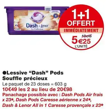 Monoprix Dash lessive pods souffle précieux offre