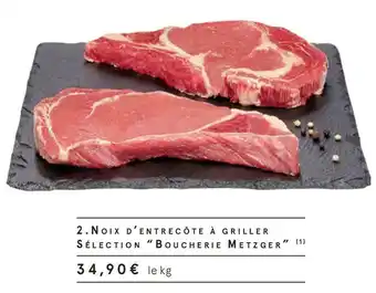 Monoprix Boucherie metzger noix d’entre côte à griller sélection offre