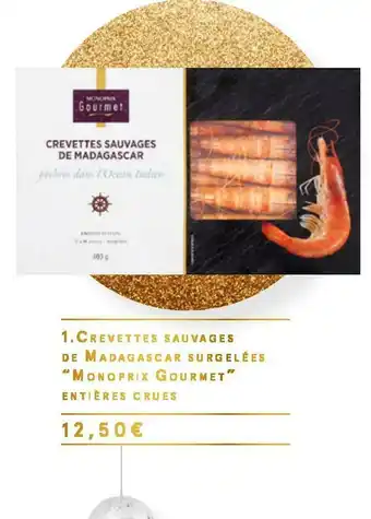 Monoprix Monoprix gourmet crevettes sauvages de madagascar surgelées entières crues offre