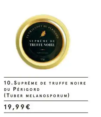 Monoprix Suprême de truffe noire du périgord (tuber melanosporum) offre