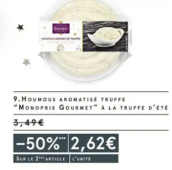 Monoprix Monoprix gourmet houmous aromatisé truffe à la truffe d'été offre
