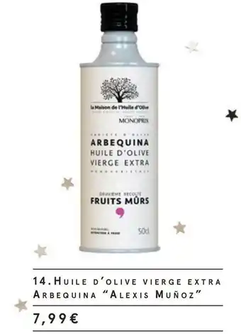Monoprix Alexis muñoz huile d’olive vierge extra arbequina offre