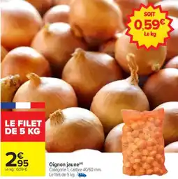 Carrefour Oignon jaune offre