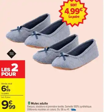 Carrefour Mules adulte offre