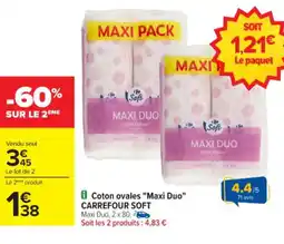Carrefour Coton ovales "maxi duo" carrefour soft offre