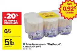 Carrefour Coton tiges en papier "maxi format" carrefour soft offre