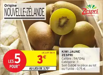 Intermarché Hyper Kiwi jaune zespri offre