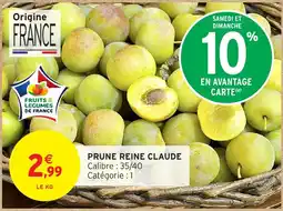 Intermarché Hyper Prune reine claude offre