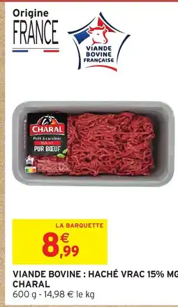 Intermarché Hyper CHARAL Viande bovine: haché vrac 15% mg offre