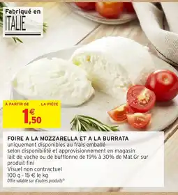 Intermarché Hyper Foire a la mozzarella et a la burrata offre