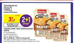 Intermarché Hyper HERTA Tendre croc maxi montagnard offre