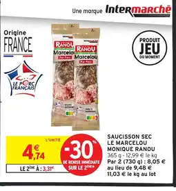 Intermarché Hyper MONIQUE RANOU Saucisson sec le marcelou offre