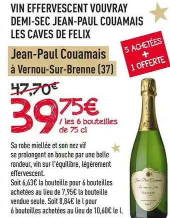 Frais d'ici Jean-paul couamais vin effervescent vouvray demi-sec les caves de felix offre