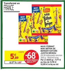Intermarché Hyper JUSTIN BRIDOU Maxi format mini bâton de berger nature offre