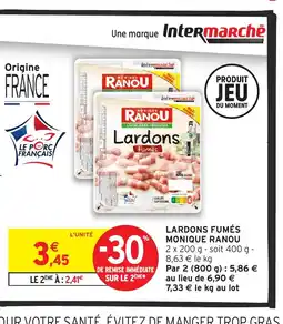 Intermarché Hyper MONIQUE RANOU Lardons fumés offre