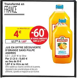 Intermarché Hyper ANDROS Jus en offre découverte d'orange sans pulpe offre