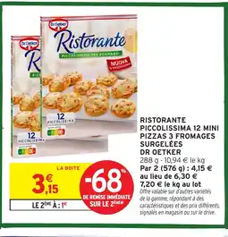 Intermarché Hyper DR OETKER Ristorante piccolissima 12 mini pizzas 3 fromages surgelées offre