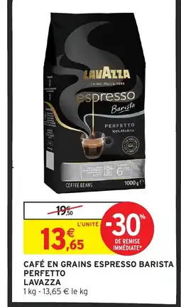 Intermarché Hyper LAVAZZA Café en grains espresso barista perfetto offre
