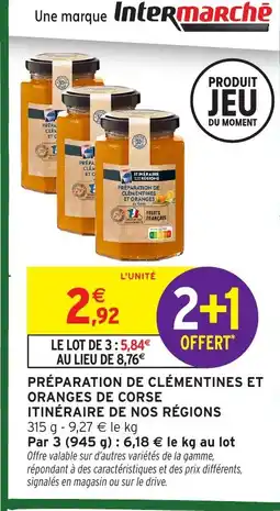 Intermarché Hyper ITINÉRAIRE DE NOS RÉGIONS Préparation de clémentines et oranges de corse offre