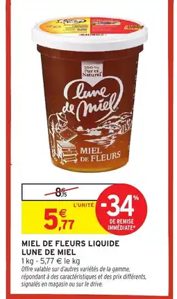 Intermarché Hyper LUNE DE MIEL Miel de fleurs liquide offre