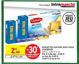Intermarché Hyper CHABRIOR Biscottes nature maxi pack offre