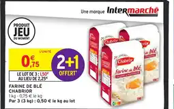 Intermarché Hyper CHABRIOR Farine de blé offre