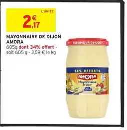 Intermarché Hyper AMORA Mayonnaise de dijon offre