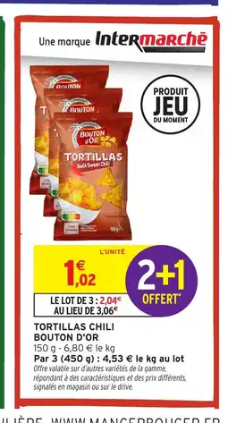Intermarché Hyper BOUTON D'OR Tortillas chili offre