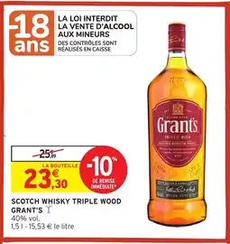 Intermarché Hyper GRANT'S Scotch whisky triple wood offre