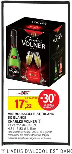 Intermarché Hyper CHARLES VOLNER Vin mousseux brut blanc de blancs offre