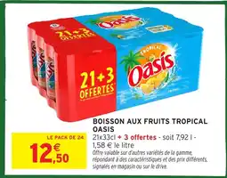 Intermarché Hyper OASIS Boisson aux fruits tropical offre