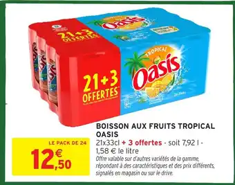 Intermarché Hyper OASIS Boisson aux fruits tropical offre