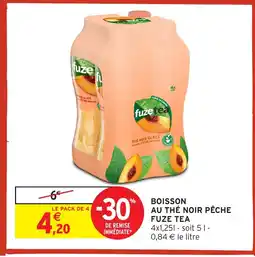 Intermarché Hyper FUZE TEA Boisson au thé noir pêche offre