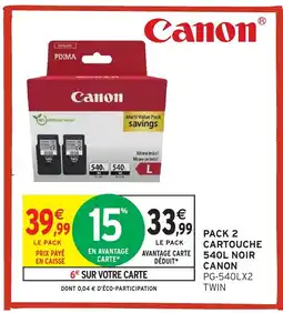 Intermarché Hyper CANON Pack 2 cartouche offre