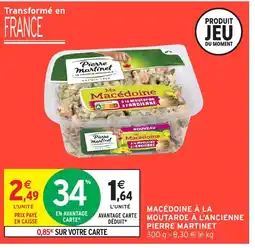 Intermarché Hyper PIERRE MARTINET Macédoine à la moutarde à l'ancienne offre