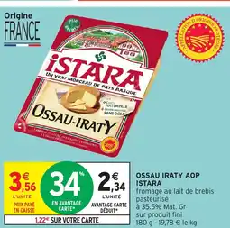 Intermarché Hyper ISTARA Ossau iraty aop offre