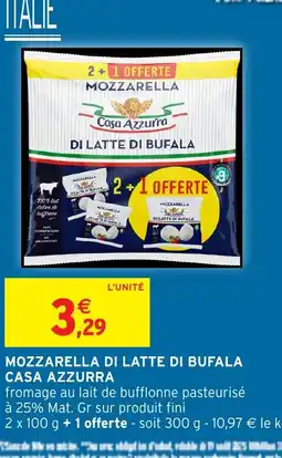 Intermarché Hyper CASA AZZURRA Mozzarella di latte di bufala offre