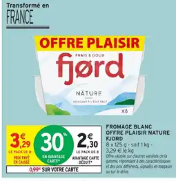 Intermarché Hyper FJORD Fromage blanc offre plaisir nature offre