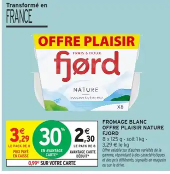 Intermarché Hyper FJORD Fromage blanc offre plaisir nature offre