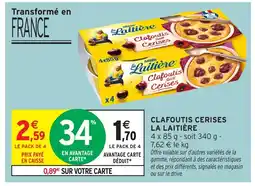 Intermarché Hyper LA LAITIÈRE Clafoutis cerises offre