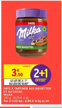 Intermarché Hyper MILKA Pâte à tartiner aux noisettes et au cacao offre