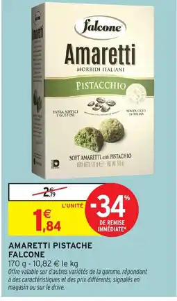 Intermarché Hyper FALCONE Amaretti pistache offre