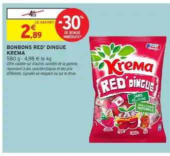 Intermarché Hyper KREMA Bonbons red dingue offre