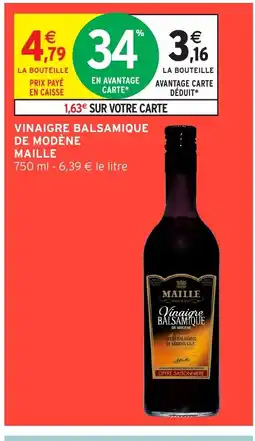 Intermarché Hyper MAILLE Vinaigre balsamique de modène offre
