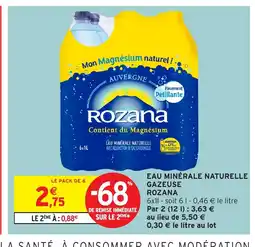 Intermarché Hyper ROZANA Eau minérale naturelle gazeuse offre