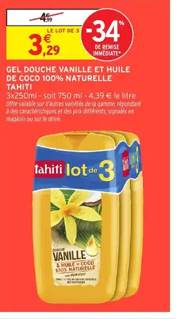 Intermarché Hyper TAHITI Gel douche vanille et huile de coco 100% naturelle offre