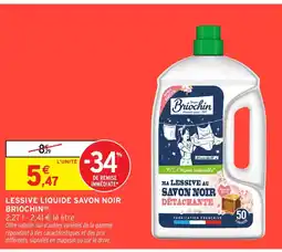 Intermarché Hyper BRIOCHIN Lessive liquide savon noir offre