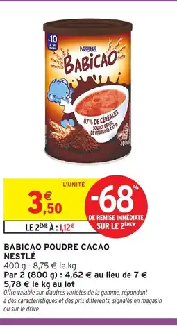 Intermarché Hyper Babicao poudre cacao nestlé offre